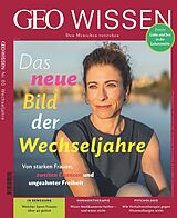 Kartonierter Einband GEO Wissen / GEO Wissen 80/2023 - Das neue Bild der Wechseljahre von Jürgen Schaefer, Katharina Schmitz