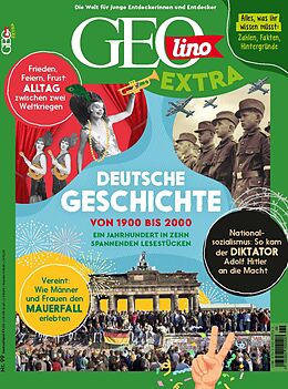 Kartonierter Einband GEOlino Extra / GEOlino extra 99/2023 - Deutsche Geschichte von Juliane van Treeck