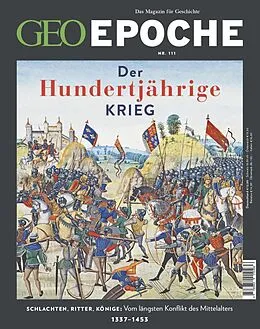 E-Book (pdf) GEO Epoche 111/2021 - Der Hundertjährige Krieg von GEO Epoche Redaktion