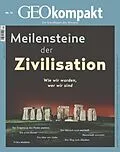E-Book (pdf) GEO kompakt 70/2022 - Meilensteine der Zivilisation von GEO kompakt Redaktion