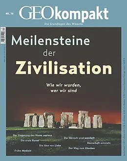 E-Book (pdf) GEO kompakt 70/2022 - Meilensteine der Zivilisation von GEO kompakt Redaktion