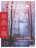E-Book (pdf) stern CRIME 47/2023 - Der Mann ohne Gedächtnis von stern CRIME Redaktion