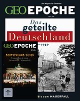 Geheftet GEO Epoche (mit DVD) / GEO Epoche mit DVD 126/2024 - Das geteilte Deutschland von Jürgen Schaefer, Katharina Schmitz