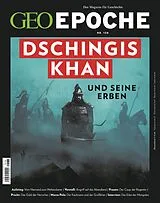 Geheftet GEO Epoche / GEO Epoche/ GEO Epoche 138/2026 - Dschingis Khan und seine Erben von Jürgen Schaefer, Katharina Schmitz