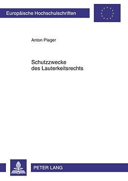 E-Book (pdf) Schutzzwecke des Lauterkeitsrechts von Anton Plager