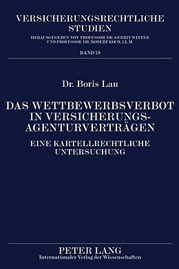 E-Book (pdf) Das Wettbewerbsverbot in Versicherungsagenturverträgen von Boris Lau
