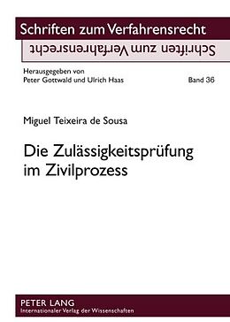 E-Book (pdf) Die Zulässigkeitsprüfung im Zivilprozess von Miguel Teixeira de Sousa