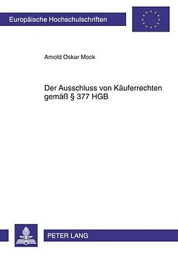 E-Book (pdf) Der Ausschluss von Käuferrechten gemäß § 377 HGB von Arnold Mock