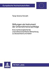 E-Book (pdf) Stiftungen als Instrument der Unternehmensnachfolge von Tanja Horvath