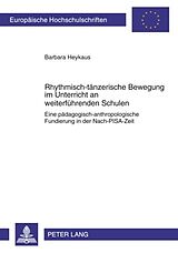 E-Book (pdf) Rhythmisch-tänzerische Bewegung im Unterricht an weiterführenden Schulen von Barbara Heykaus