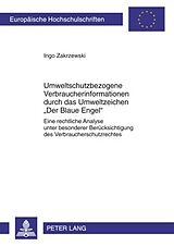 E-Book (pdf) Umweltschutzbezogene Verbraucherinformationen durch das Umweltzeichen «Der Blaue Engel» von Ingo Zakrzewski