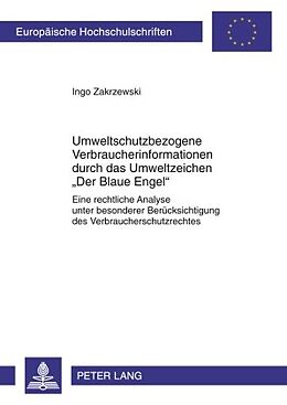 E-Book (pdf) Umweltschutzbezogene Verbraucherinformationen durch das Umweltzeichen «Der Blaue Engel» von Ingo Zakrzewski