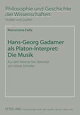 E-Book (pdf) Hans-Georg Gadamer als Platon-Interpret: Die Musik von Mariannina Failla