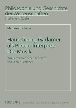 E-Book (pdf) Hans-Georg Gadamer als Platon-Interpret: Die Musik von Mariannina Failla