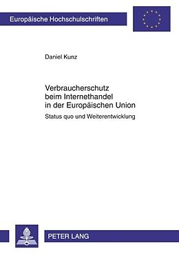 E-Book (pdf) Verbraucherschutz beim Internethandel in der Europäischen Union von Daniel Kunz