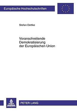 E-Book (pdf) Voranschreitende Demokratisierung der Europäischen Union von Stefan Dettke