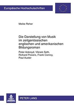 E-Book (pdf) Die Darstellung von Musik im zeitgenössischen englischen und amerikanischen Bildungsroman von Meike Reher