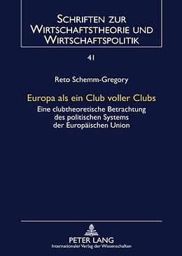 E-Book (pdf) Europa als ein Club voller Clubs von Reto Schemm-Gregory