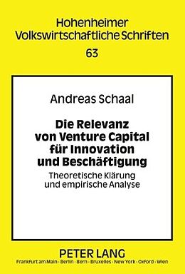 E-Book (pdf) Die Relevanz von Venture Capital für Innovation und Beschäftigung von Andreas Schaal