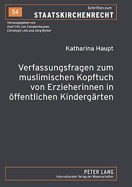 E-Book (pdf) Verfassungsfragen zum muslimischen Kopftuch von Erzieherinnen in öffentlichen Kindergärten von Katharina Haupt