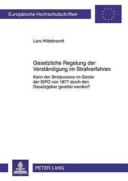 E-Book (pdf) Gesetzliche Regelung zur Verständigung im Strafverfahren von Lars Hildebrandt