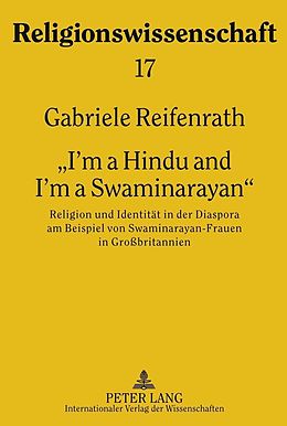 E-Book (pdf) «Im a Hindu and Im a Swaminarayan» von Gabriele Reifenrath