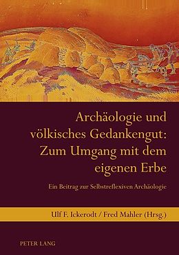 E-Book (pdf) Archäologie und völkisches Gedankengut: Zum Umgang mit dem eigenen Erbe von 
