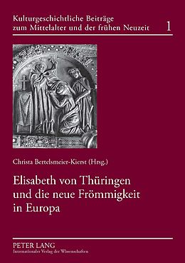 E-Book (pdf) Elisabeth von Thüringen und die neue Frömmigkeit in Europa von 