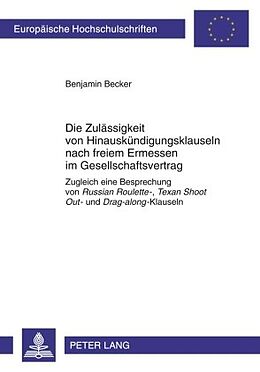 E-Book (pdf) Die Zulässigkeit von Hinauskündigungsklauseln nach freiem Ermessen im Gesellschaftsvertrag von Benjamin Becker