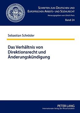 E-Book (pdf) Das Verhältnis von Direktionsrecht und Änderungskündigung von Sebastian Schröder