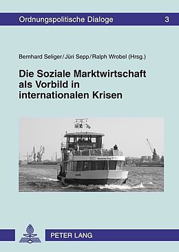 E-Book (pdf) Die Soziale Marktwirtschaft als Vorbild in internationalen Krisen von 