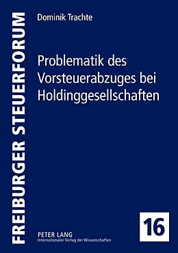 E-Book (pdf) Problematik des Vorsteuerabzuges bei Holdinggesellschaften von Dominik Trachte