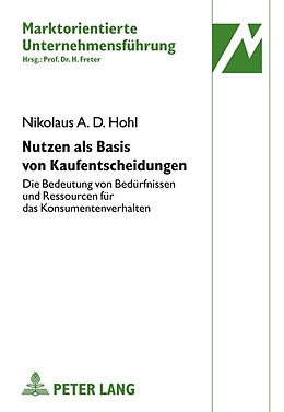 E-Book (pdf) Nutzen als Basis von Kaufentscheidungen von Nikolaus Hohl