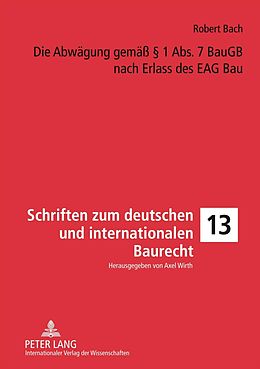 E-Book (pdf) Die Abwägung gemäß § 1 Abs. 7 BauGB nach Erlass des EAG Bau von Robert Bach