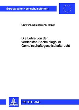 E-Book (pdf) Die Lehre von der verdeckten Sacheinlage im Gemeinschaftsgesellschaftsrecht von Christina Koutsogianni-Hanke