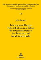 E-Book (pdf) Leistungsunabhängige Nebenpflichten zum Schutz des Integritätsinteresses im deutschen und französischen Recht von Julia Faenger