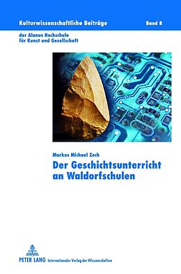 E-Book (pdf) Der Geschichtsunterricht an Waldorfschulen von Markus Michael Zech