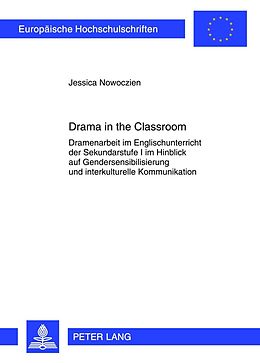 E-Book (pdf) Drama in the Classroom von Jessica Nowoczien