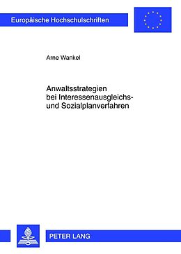 E-Book (pdf) Anwaltsstrategien bei Interessenausgleichs- und Sozialplanverfahren von Arne Wankel