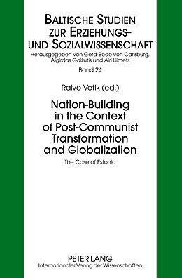 E-Book (pdf) Nation-Building in the Context of Post-Communist Transformation and Globalization von 