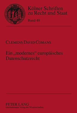 E-Book (pdf) Ein «modernes» europäisches Datenschutzrecht von Clemens Comans