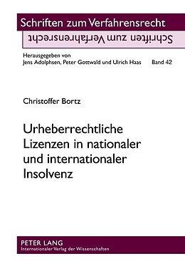 E-Book (pdf) Urheberrechtliche Lizenzen in nationaler und internationaler Insolvenz von Christoffer Bortz