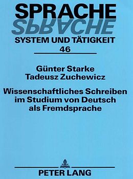 E-Book (pdf) Wissenschaftliches Schreiben im Studium von Deutsch als Fremdsprache von Geert Starke, Tadeusz Zuchewicz
