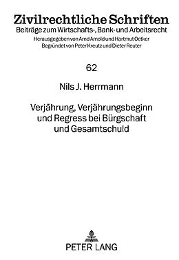 E-Book (pdf) Verjährung, Verjährungsbeginn und Regress bei Bürgschaft und Gesamtschuld von Nils J. Herrmann