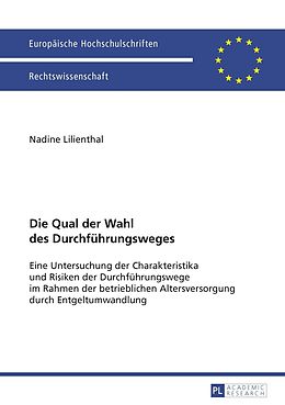 E-Book (pdf) Die Qual der Wahl des Durchführungsweges von Nadine Lilienthal