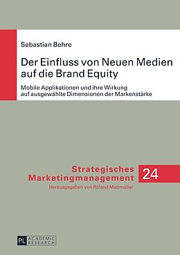 E-Book (pdf) Der Einfluss von Neuen Medien auf die Brand Equity von Sebastian Behre