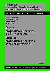 E-Book (pdf) Études pragmatico-discursives sur leuphémisme - Estudios pragmático-discursivos sobre el eufemismo von 