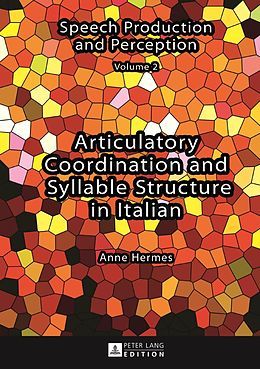 eBook (pdf) Articulatory Coordination and Syllable Structure in Italian de Anne Hermes