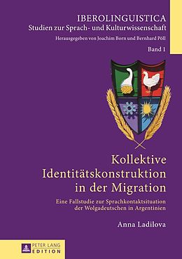 E-Book (pdf) Kollektive Identitätskonstruktion in der Migration von Anna Ladilova