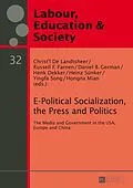 E-Book (pdf) E-Political Socialization, the Press and Politics von 